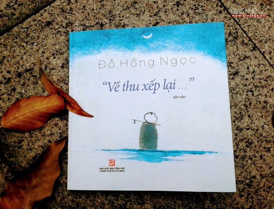 Tản mạn “Về thu xếp lại” của Đỗ Hồng Ngọc ảnh 1 nd.jpg