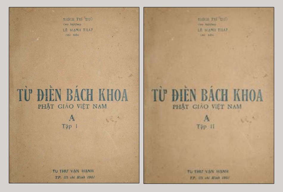 Bộ "Từ điển Bách khoa Phật giáo Việt Nam", công trình của ý chí, trí tuệ tập thể do Trưởng lão HT.Thích Trí Thủ chủ trương, Vạn Hạnh Tùng Thư thực hiện, TP.HCM, 1981 Tu Dien.jpg