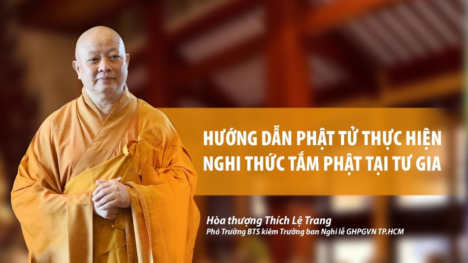 HT.Thích Lệ Trang sẽ hướng dẫn về lễ Tắm Phật tại tư gia ảnh 1 HT LE TRANG.jpg